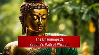 The Dhammapada Explained - Buddha's Simple Wisdom for Everyday Life