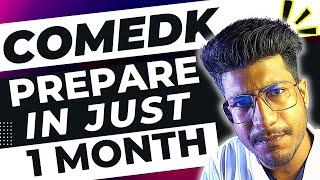 COMEDK 2023 Details | How To Prepare for COMEDK in just 1 MONTH | Important Chapters and tips