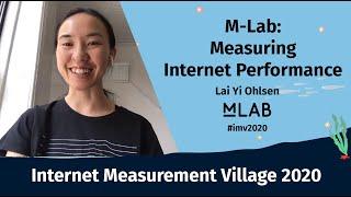 M-Lab: Measuring Internet Performance