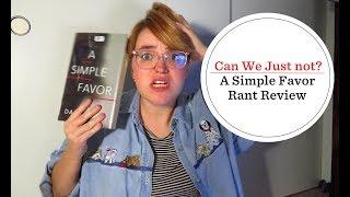 A Simple No || A Simple Favor Rant Review