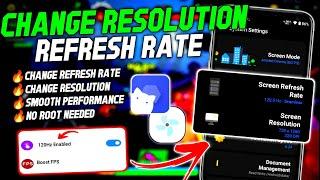 How To Change Android Screen Resolution + Screen Refresh Rate | Stable Fps & Performance | No Root