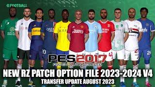 PES 2017 NEW RZ PATCH OPTION FILE 2023-2024 V4 | TRANSFER UPDATE AUGUST 2023