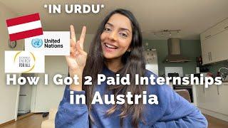 How I Got Two Paid Internships in Austria | IN URDU With English Subtitles