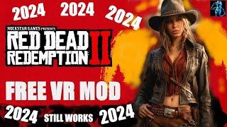 RED DEAD REDEMPTION 2 VR. FREE MOD. (2024:Setup & Gameplay)