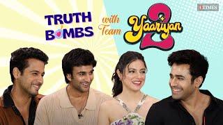 TRUTH BOMBS Ft. Team Yaariyan 2 | Divya Khosla Kumar, Meezaan, Yash Daasguptaa & Pearl V Puri