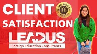 Client Satisfaction is our 1st Priority | LEADUS Foreign Education Consultants