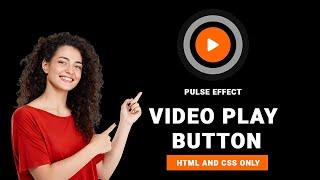 Pulsing Animation Effect On Video Play Button With HTML And CSS Only