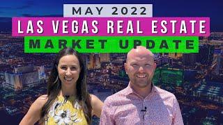 May 2022 Las Vegas Real Estate Market Update