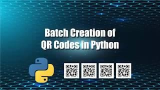 Create Multiple QR Codes With Python