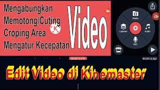 Cara Praktis Editing Video di Kinemaster