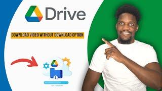 How To Download Google Drive Video Without Download Option (2024)