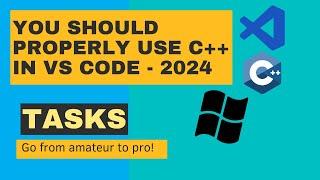 Optimize C++ Development in VS Code: Harness the Power of tasks JSON Configs - 2024 Edition