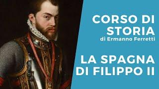 La Spagna di Filippo II