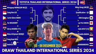 Draw Thailand International Series 2024, 03 Dec 08 2024