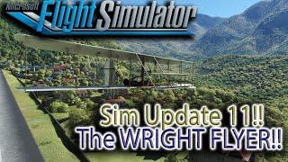 Sim Update 11 MSFS The Wright Flyer!!