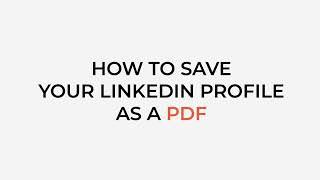 How to save linkedin profile as pdf [2022]