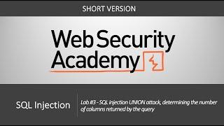 SQL Injection - Lab #3 SQLi UNION attack determining the number of columns returned by the query