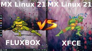 MX Linux (Fluxbox) vs MX Linux (XFCE)