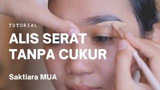 Tutorial Alis Serat tanpa Cukur