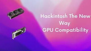 Hackintosh GPU Compatibility Guide