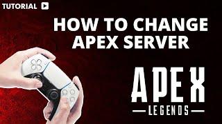 How to change Apex server PS5