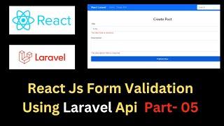  React js form validation | React & Laravel CRUD application | 05 | React js tutorial in hindi