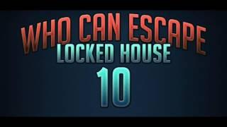 #FULL Who Can Escape Locked House 10 - Android GamePlay Walkthrough HD
