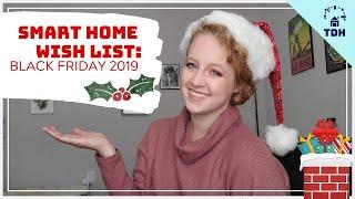 Smart Home Tech Wish List | Black Friday + Cyber Monday 2019 | TECHnically Designed Home