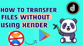 How to Transfer Files Without Using Xender: A Step-by-Step Guide 2023