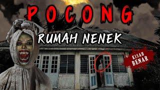 POCONG RUMAH NENEK  Kisah Benar