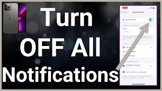 How To Turn Off All Notifications On iPhone