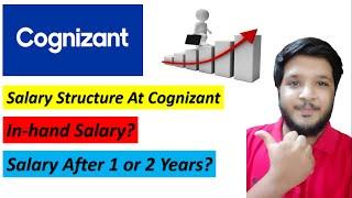 Cognizant Salary Structure | In-hand Salary | Yearly Growth 