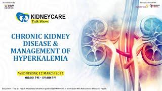 Chronic Kidney Disease (CKD) & Management of Hyperkalemia