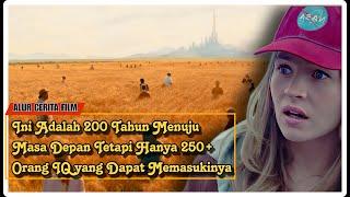 200 TAHUN YANG AKAN DATANG || ALUR CERITA FILM