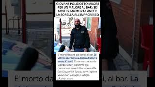 POLIZIOTTO MUORE PER MALORE AL BAR#cronaca #cronacaitaliana #cronacanera #cronacanews