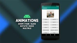 Android Animations | Zoom | Fade | Slide | Rotate | Move | Multiple | Android Studio Tutorial
