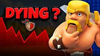 IS CLASH OF CLANS DYING?