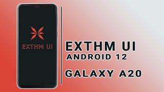 [GSI] ExthmUI Android 12 Generic System Image || on Galaxy A20