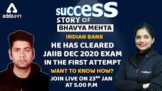 How to Qualify JAIIB in the first attempt | Success Story of Bhavya Mehta from Indian Bank | Adda247