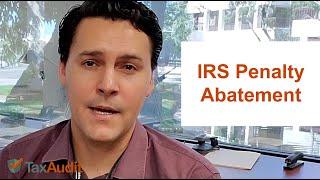 How Do I Get My Tax Penalty Waived? -  IRS Penalty Abatement