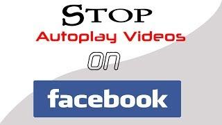 How to Stop Autoplay Videos on Facebook App | How to Turn Off Autoplay on Facebook App