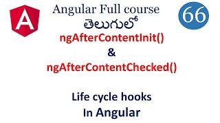 ng after content init and contentchecked Lifecycle hook in Angular|Angular lifecycle hooks | angular