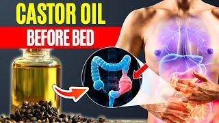 6 POWERFUL Reasons Why You Should Use Castor Oil Before Bed! - Ancient Cure