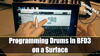 Programming Drums in BFD3 on a Surface (Surface Pro 3 w/Pen)