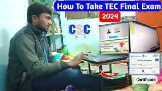 How to take TEC final Exam 2024 LIve | tec live exam 2024 | TEC Final Exam कैसे होता है | #tec