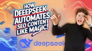 How DeepSeek V3 Automates SEO Content Like Magic! 