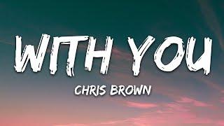 Chris Brown - With You (Lyrics)