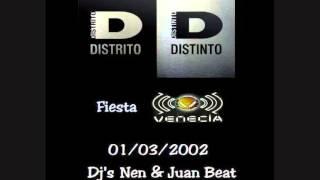 Distrito Distinto - Fiesta Venecia - 01/03/2002 - Dj's Nen & Juan Beat