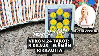 Blogissa Mirva Vilokkinen: Viikon 24 tarot  Rikkaus - Elämän rikkautta