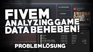 FIVEM: Analyzing Game Data BEHEBEN! | Problemlösung | Deutsch | 2024